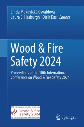 Wood and Fire Safety 2024: Proceedings of the 10th International Conference on Wood and Fire Safety 2024