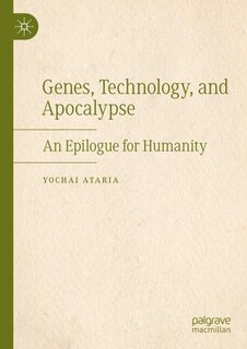 Front cover_Genes, Technology, and Apocalypse