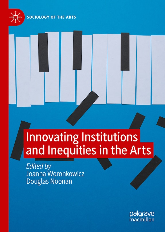 Couverture_Innovating Institutions and Inequities in the Arts
