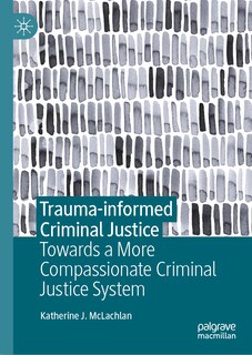 Front cover_Trauma-informed Criminal Justice
