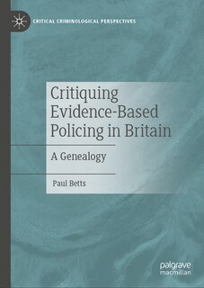 Front cover_Critiquing Evidence-Based Policing in Britain