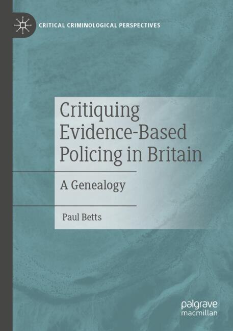 Front cover_Critiquing Evidence-Based Policing in Britain