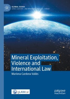 Couverture_Mineral Exploitation, Violence and International Law