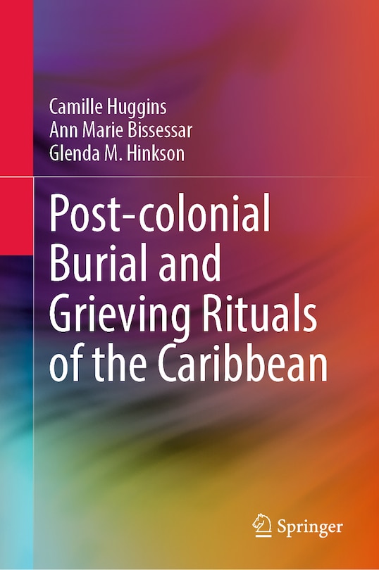 Front cover_Post-colonial Burial and Grieving Rituals of the Caribbean