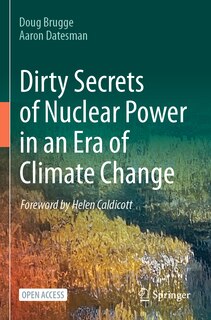 Couverture_Dirty Secrets of Nuclear Power in an Era of Climate Change