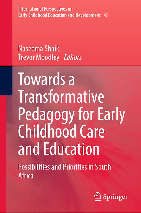 Front cover_Towards a Transformative Pedagogy for Early Childhood Care and Education