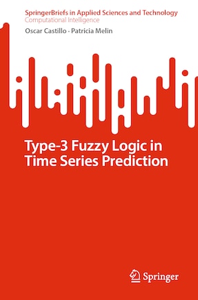 Type-3 Fuzzy Logic in Time Series Prediction