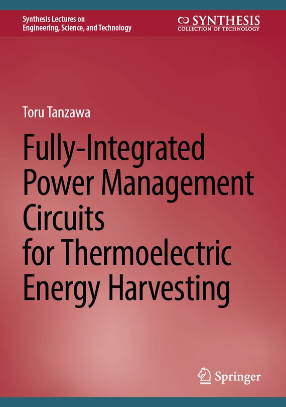 Front cover_Fully-Integrated Power Management Circuits for Thermoelectric Energy Harvesting