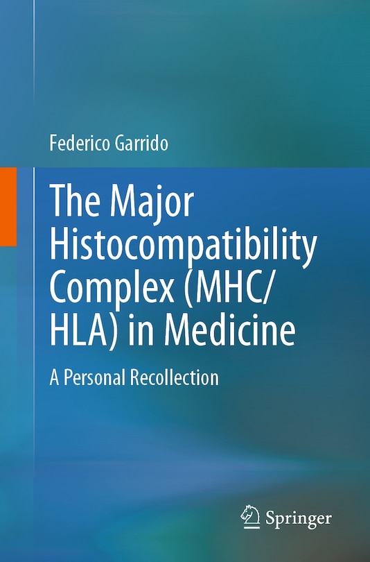 Couverture_The Major Histocompatibility Complex (MHC/ HLA) in Medicine