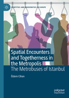 Front cover_Spatial Encounters and Togetherness in the Metropolis