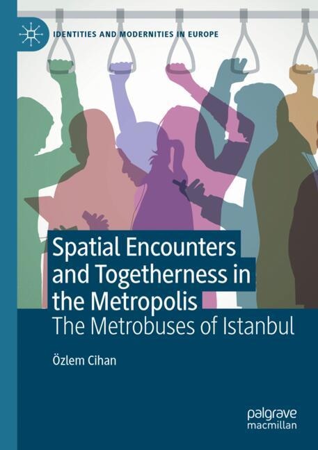 Front cover_Spatial Encounters and Togetherness in the Metropolis