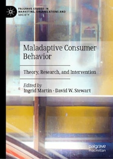 Front cover_Maladaptive Consumer Behavior