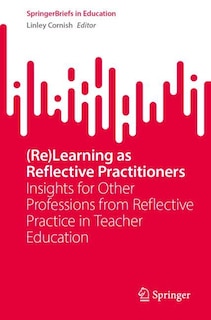 Couverture_(Re)Learning as Reflective Practitioners