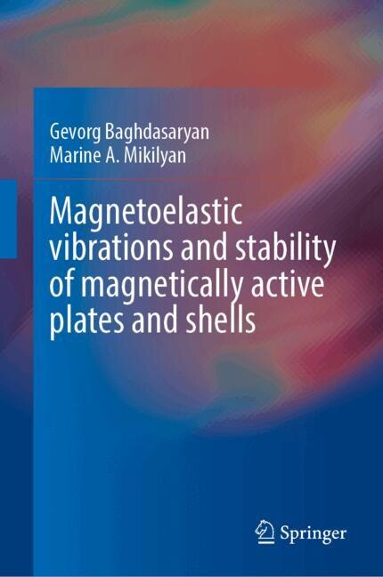Couverture_Magnetoelastic vibrations and stability of magnetically active plates and shells
