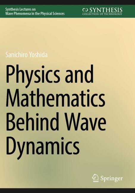 Couverture_Physics and Mathematics Behind Wave Dynamics