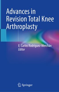 Front cover_Advances in Revision Total Knee Arthroplasty