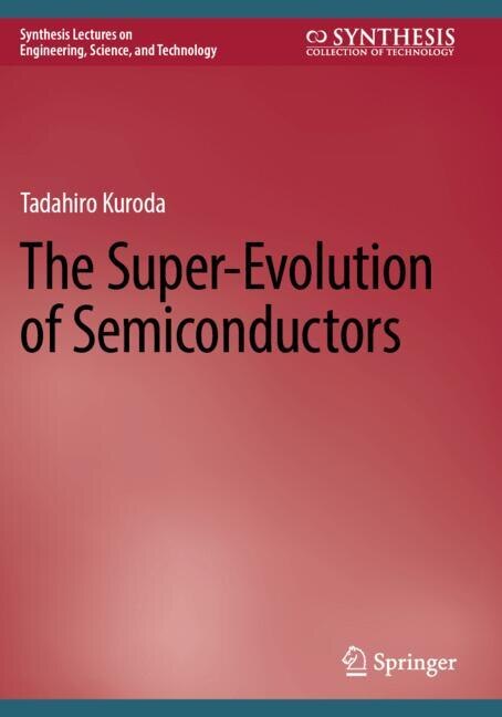Front cover_The Super-Evolution of Semiconductors