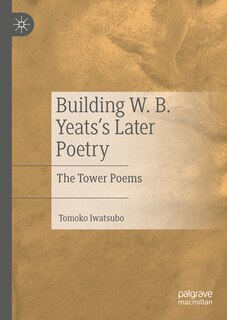 Couverture_Building W. B. Yeats's Later Poetry
