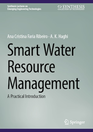 Smart Water Resource Management: A Practical Introduction