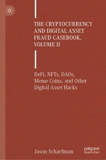 Couverture_The Cryptocurrency and Digital Asset Fraud Casebook, Volume II