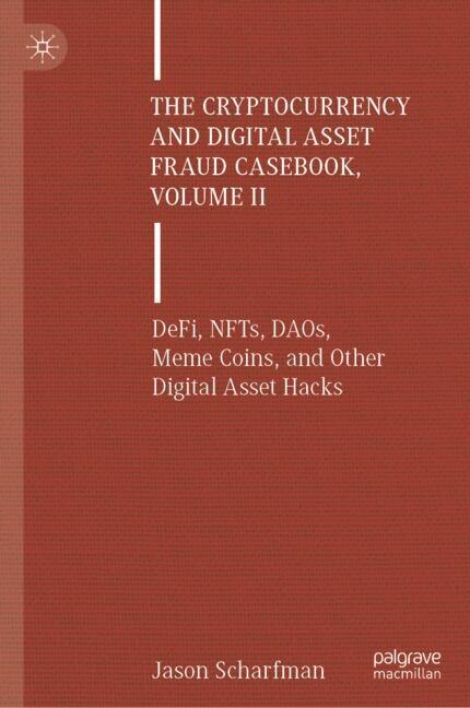 Couverture_The Cryptocurrency and Digital Asset Fraud Casebook, Volume II