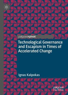 Couverture_Technological Governance and Escapism in Times of Accelerated Change