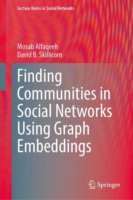 Couverture_Finding Communities in Social Networks Using Graph Embeddings