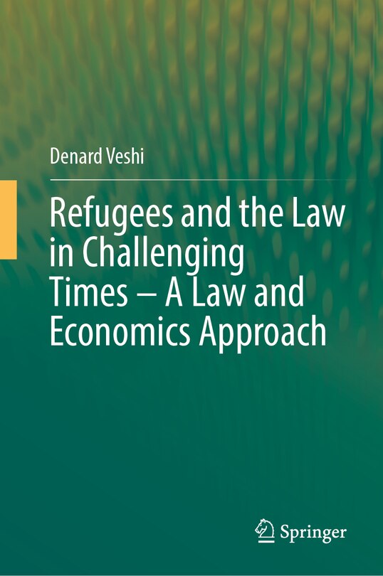 Couverture_Refugees and the Law in Challenging Times - A Law and Economics Approach