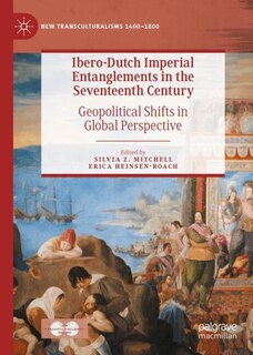 Couverture_Ibero-Dutch Imperial Entanglements in the Seventeenth Century