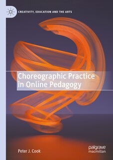 Front cover_Choreographic Practice in Online Pedagogy