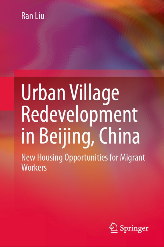 Front cover_Urban Village Redevelopment in Beijing, China