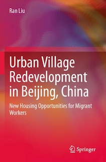 Front cover_Urban Village Redevelopment in Beijing, China