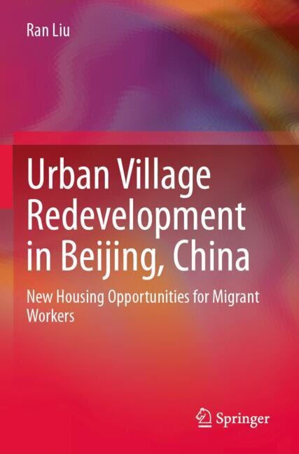 Front cover_Urban Village Redevelopment in Beijing, China