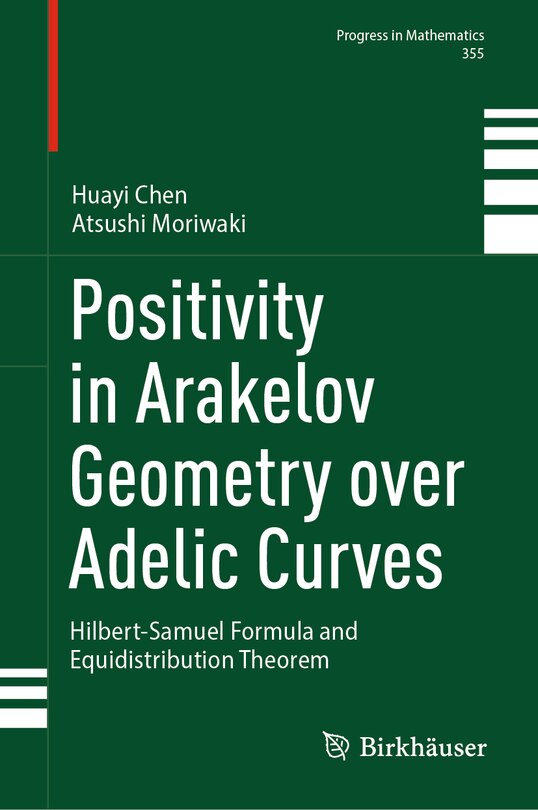 Front cover_Positivity in Arakelov Geometry over Adelic Curves