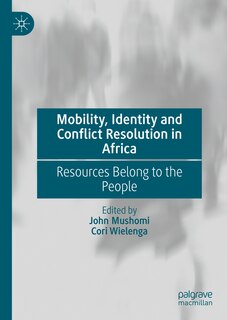Front cover_Mobility, Identity and Conflict Resolution in Africa