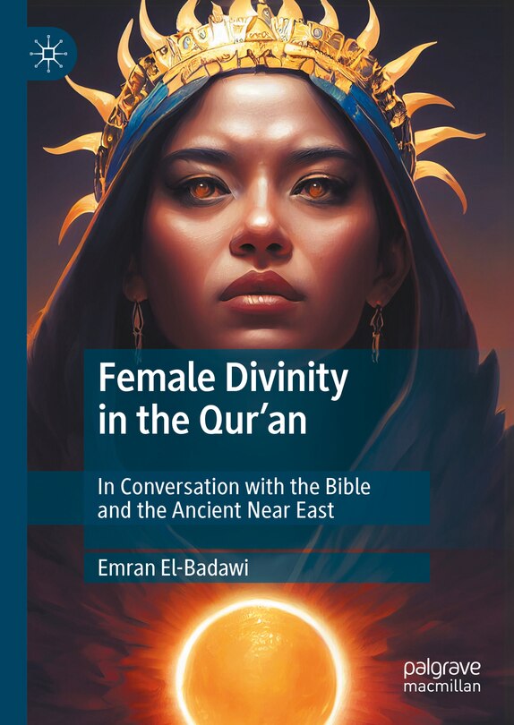 Front cover_Female Divinity in the Qur'an