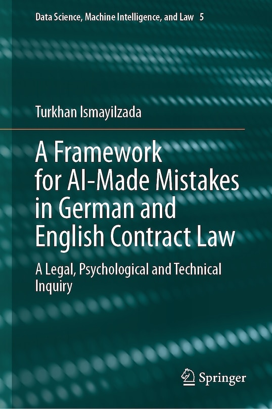 Front cover_A Framework for AI-Made Mistakes in German and English Contract Law