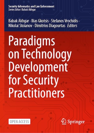 Paradigms on Technology Development for Security Practitioners