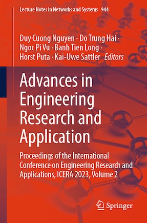 Advances in Engineering Research and Application: Proceedings of the International Conference on Engineering Research and Applications, ICERA 2023 - Volume 2