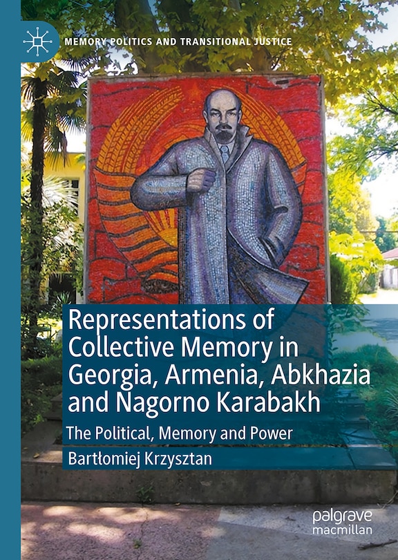 Couverture_Representations of Collective Memory in Georgia, Armenia, Abkhazia and Nagorno Karabakh
