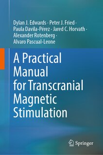 Front cover_A Practical Manual for Transcranial Magnetic Stimulation