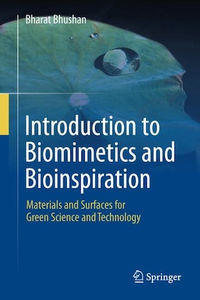 Introduction to Biomimetics and Bioinspiration: Materials and Surfaces for Green Science and Technology