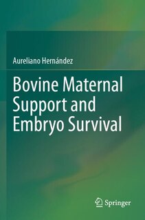 Front cover_Bovine Maternal Support and Embryo Survival