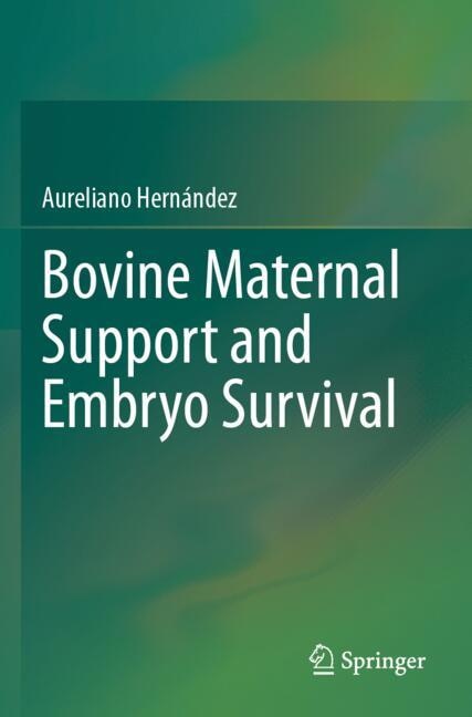 Front cover_Bovine Maternal Support and Embryo Survival