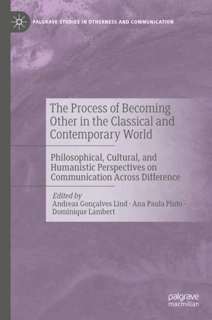 Front cover_The Process of Becoming Other in the Classical and Contemporary World