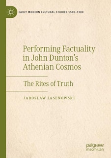 Couverture_Performing Factuality in John Dunton's Athenian Cosmos