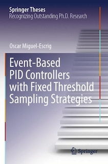 Front cover_Event-Based PID Controllers with Fixed Threshold Sampling Strategies