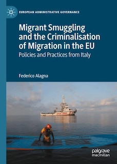 Couverture_Migrant Smuggling and the Criminalisation of Migration in the EU