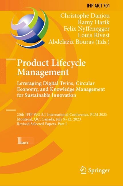 Couverture_Product Lifecycle Management. Leveraging Digital Twins, Circular Economy, and Knowledge Management for Sustainable Innovation