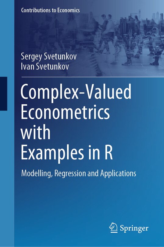 Couverture_Complex-Valued Econometrics with Examples in R